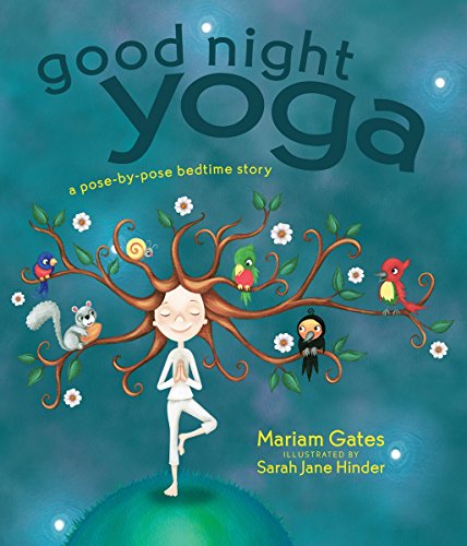 Good Night Yoga: A Pose-by-Pose Bedtime Story (English Edition)