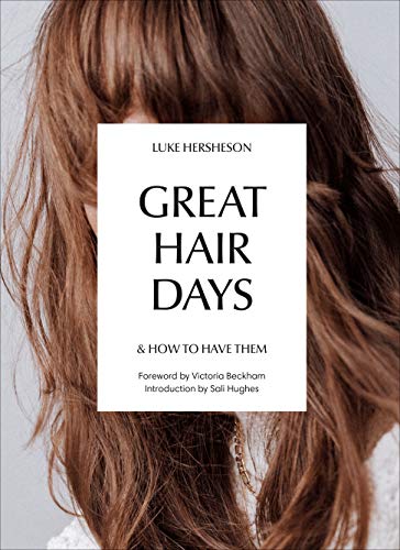 Great Hair Days: & How to Have Them (English Edition)