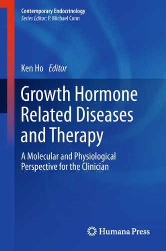 Growth Hormone Related Diseases and Therapy: A Molecular and Physiological Perspective for the Clinician (Contemporary Endocrinology) (English Edition)