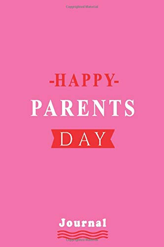 Happy Parents' Day: Lined Notebook , Journal Gift, Notebook journal , Gift for Parents Day, Christmas, Birthday, Mom, Dad-Leave message inside like a ... Crossfit, Large Composition Book.  ,120