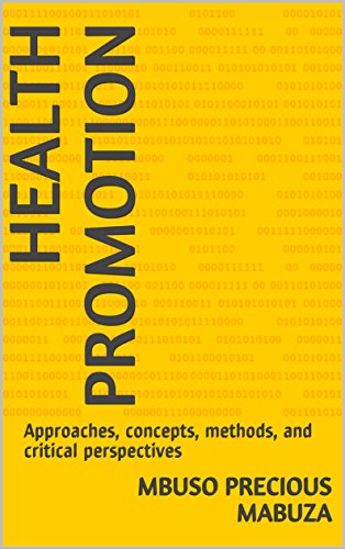 Health Promotion: Approaches, concepts, methods, and critical perspectives (English Edition)