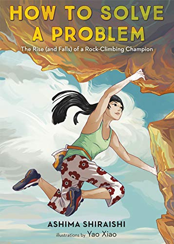 How to Solve a Problem: The Rise (and Falls) of a Rock-Climbing Champion (English Edition)