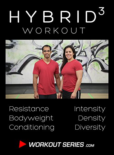 Hybrid 3 Workout Program: The Hybrid3 Approach Takes Outside Resistance + Bodyweight + Metabolic Conditioning Creating A Synergistic Marriage By Performing ... + Density + Diversity. (English Edition)