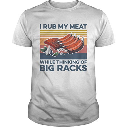 I Rub My Meat While Thinking of Big Racks Vintage Shirt - T Shirt For Men and Woman.