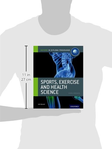 Ib course book: sports, exercise & health. Per le Scuole superiori. Con espansione online (IB Sports, Exercise and Health Science)