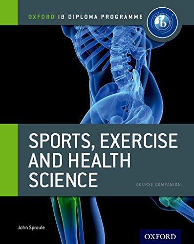 Ib course book: sports, exercise & health. Per le Scuole superiori. Con espansione online (IB Sports, Exercise and Health Science)