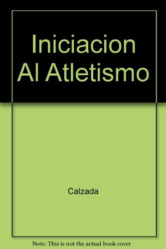 Iniciacion Al Atletismo