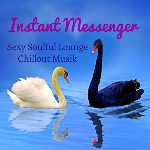 Instant Messenger - Sexy Soulful Lounge Chillout Musik för Söt Natt och Lätt Fitness