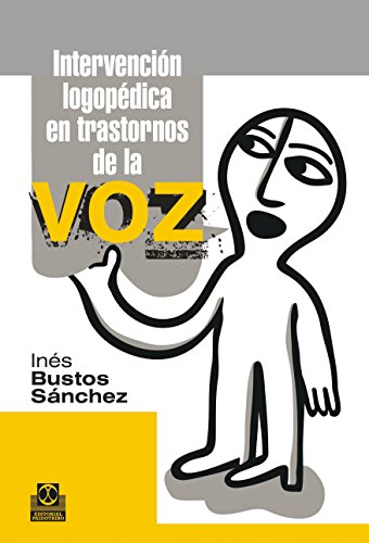 Intervención logopédica en transtornos de la voz (Logopedia)