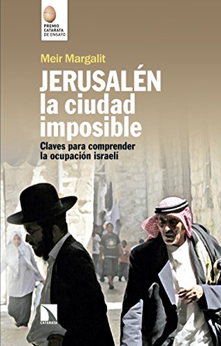 Jerusalén, la ciudad imposible: Claves para comprender la ocupación israelí (Mayor nº 670)