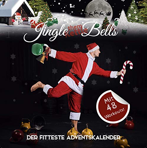 ¡Jingle (them Kettle) Bells! El calendario de Adviento más bonito de Johannes Kwella, 48 entrenamientos (1 pesa rusa y 1 entrenamiento de peso corporal por día), calendario de mesa, 20 x 20 cm
