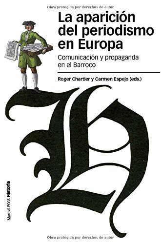 La Aparición Del Periodismo En Europa (Estudios nº 90)