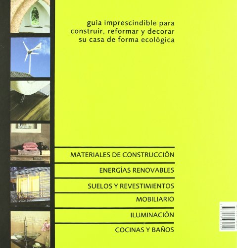 La casa sostenible: La información imprescindible para construir, reformar y decorar su casa de forma ecológica (Fuera de colección)