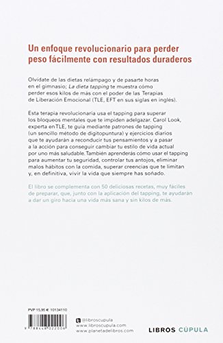 La dieta tapping: Descubre el poder de las técnicas de liberación emocional (TLE) a través de este sencillo método de digitopuntura (Salud)