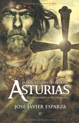 La Gran aventura del reino de Asturias (Historia divulgativa nº 1)
