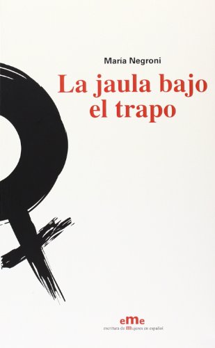 La Jaula Bajo El Trapo (Eme)