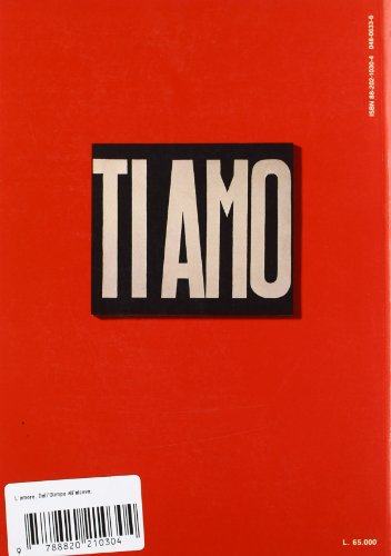 L'amore. Dall'olimpo all'alcova. Catalogo della mostra (Torino, 1992). Ediz. illustrata (Grandi mostre)