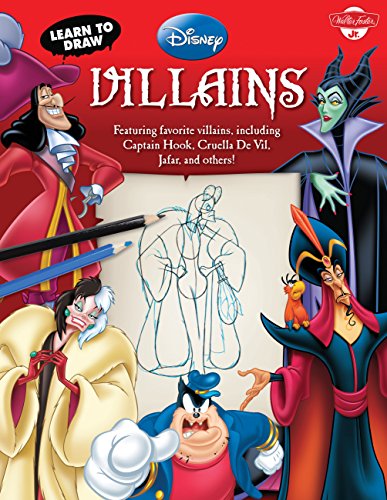 Learn to Draw Disney's Villains: Featuring Favorite Villains, Including Captain Hook, Cruella de Vil, Jafar, and Others! (Learn to Draw (Walter Foster Paperback))