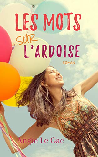 Les mots sur l'ardoise (French Edition)