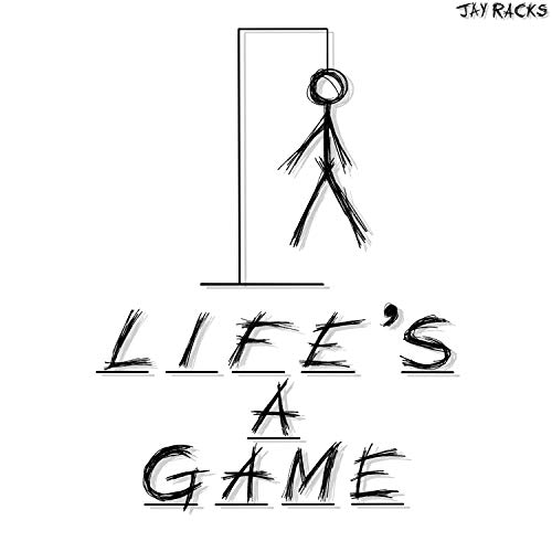 Life's A Game (Yea Yea) [Explicit]