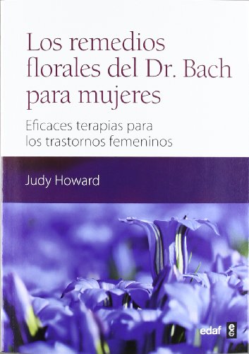 Los remedios florales del Dr. Bach para mujeres: Eficaces terapias para los trastornos femeninos (Plus Vitae) - 9788441431430