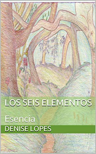 Los seis elementos: Esencia