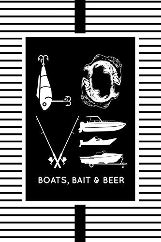 Love Boats, Bait & Beer: The go-to notebook for every boating, fishing and sea lover