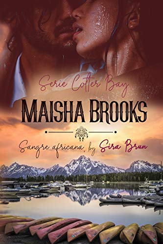 Maisha Brooks. : Sangre africana. (Colter Bay nº 2)