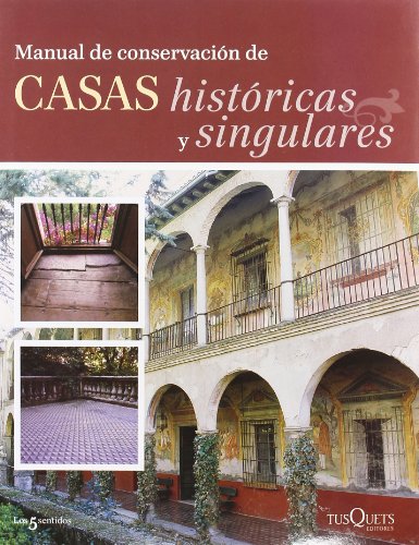 Manual de conservación de casas históricas y singulares