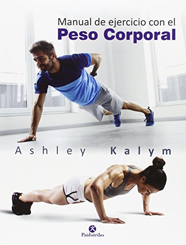 Manual de ejercicios con el peso corporal (Deportes)