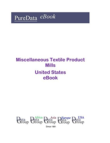Miscellaneous Textile Product Mills United States: Product Revenues in the United States (English Edition)