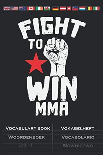 Mixed Martial Arts "Fight to Win" Vocabulary Book: Vocabulary textbook with 2 columns for Fans of the great full contact sport MMA
