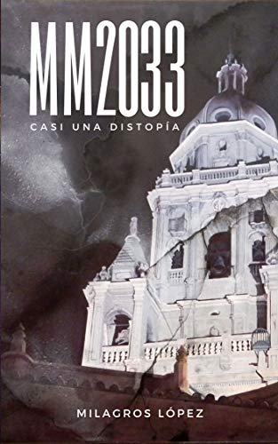 MM2033: Casi una distopía