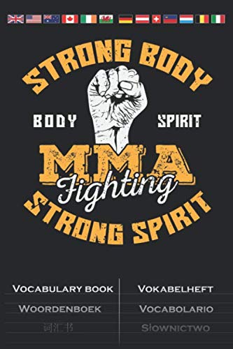 MMA Fighting "Strong Spirit, Strong Body" Vocabulary Book: Vocabulary textbook with 2 columns for Fans of the great full contact sport MMA