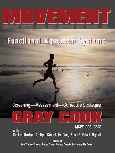 Movement: Functional Movement Systems: Screening, Assessment, Corrective Strategies
