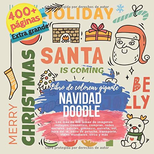 Navidad Doodle. Libro de colorear gigante. Los más de 400 temas de imágenes incluyen: cosmético, compras, redes sociales, pelotas, gimnasio, estrella, ... transporte, viajes mundiales, circo y más