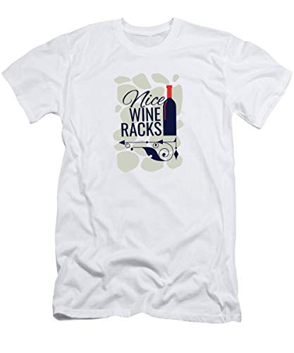 Nice Win.e Racks T-Shirt - T Shirt For Men and Women.