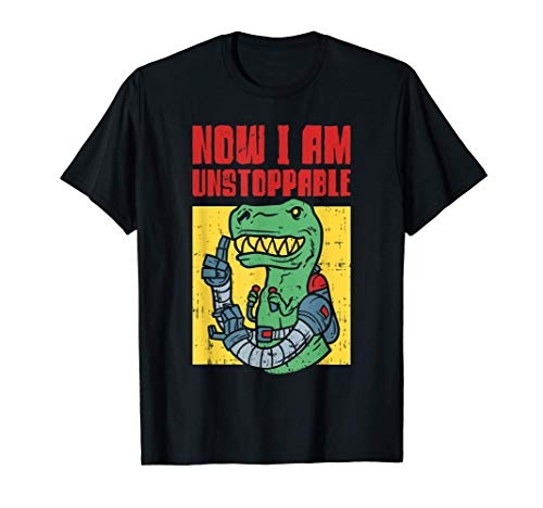 Now I Am Unstoppable Trex Claws Funny Dinosaur Camiseta
