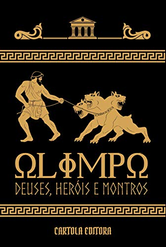 Olimpo: deuses, heróis e monstros (Portuguese Edition)
