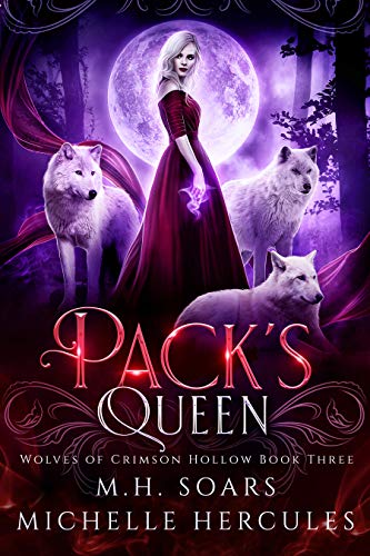 Pack's Queen: A Fairy Tale Retelling Paranormal Romance (Wolves of Crimson Hollow Book 3) (English Edition)