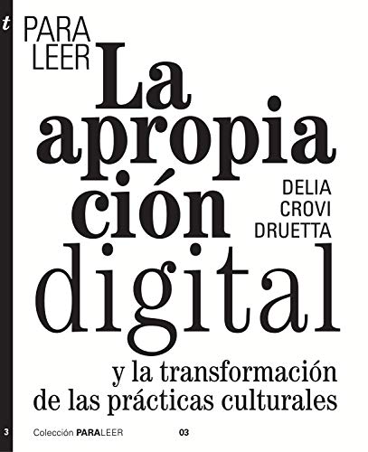 Para leer la apropiación digital: Una transformación de las prácticas culturales