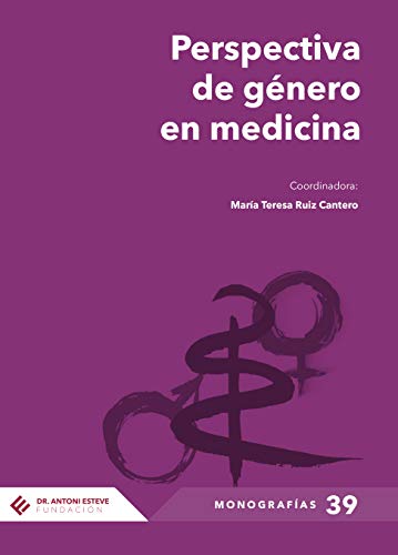 Perspectiva de género en medicina (Monografía Dr. Antoni Esteve nº 39)