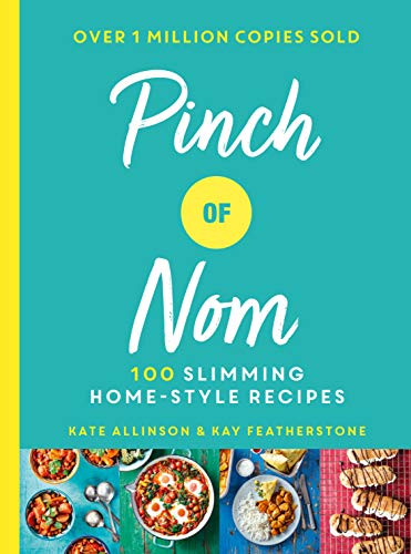 Pinch Of Nom: 100 Slimming, Home-style Recipes