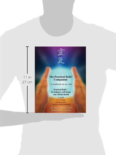 Practical Reiki Companion: a workbook for use with Practical Reiki: for balance, well-being, and vibrant health. A guide to a simple, revolutionary energy healing method.