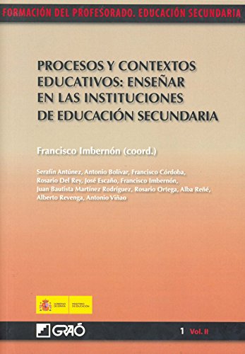 Procesos y contextos educativos: enseñar en las instituciones de educación secundaria