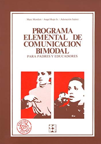 Programa Elemental de Comunicación Bimodal. Para padres y educadores: 16 (Educación especial y dificultades de aprendizaje)