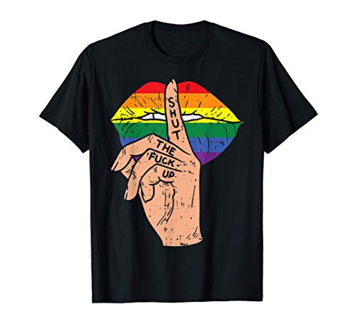 Rainbow Lip Shut The Fuck Up STFU Gay Pride LGBT Flag Gift Camiseta