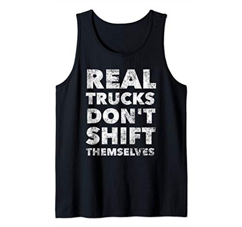 Real Trucks Don't Shift Themselves - Funny Manual Camiseta sin Mangas