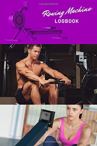 Rowing Machine Log book: Rowing Machine Log Book: Rowing Training Log for Air Erg Indoor Rowing Machines - Log your meters strokes-per-minute average ... – Great for Concept 2 C2 rowing machine.