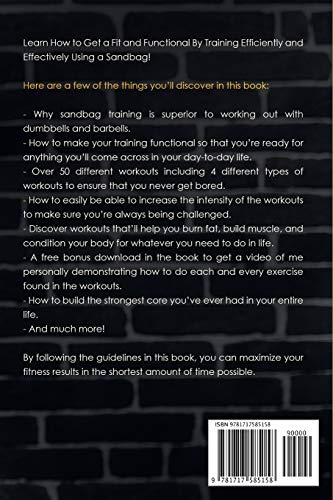 Sandbag Training: Build a Fit & Functional Body Using Workouts That Are Efficient and Effective—Includes Over 50 Different Sandbag Workouts!